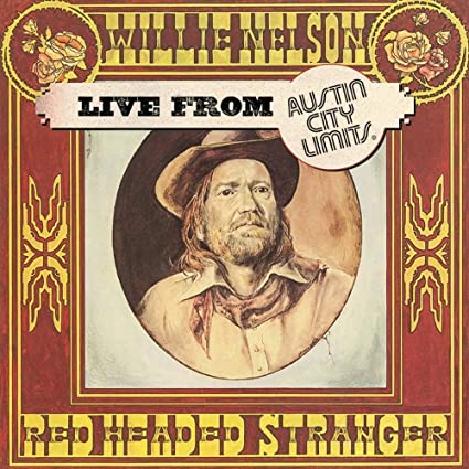 Willie Nelson  - Red Headed Stranger - Live from Austin City Limits (RSD 2020)
