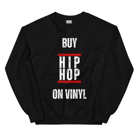 Buy Hip Hop On Vinyl (Unisex Sweatshirt)