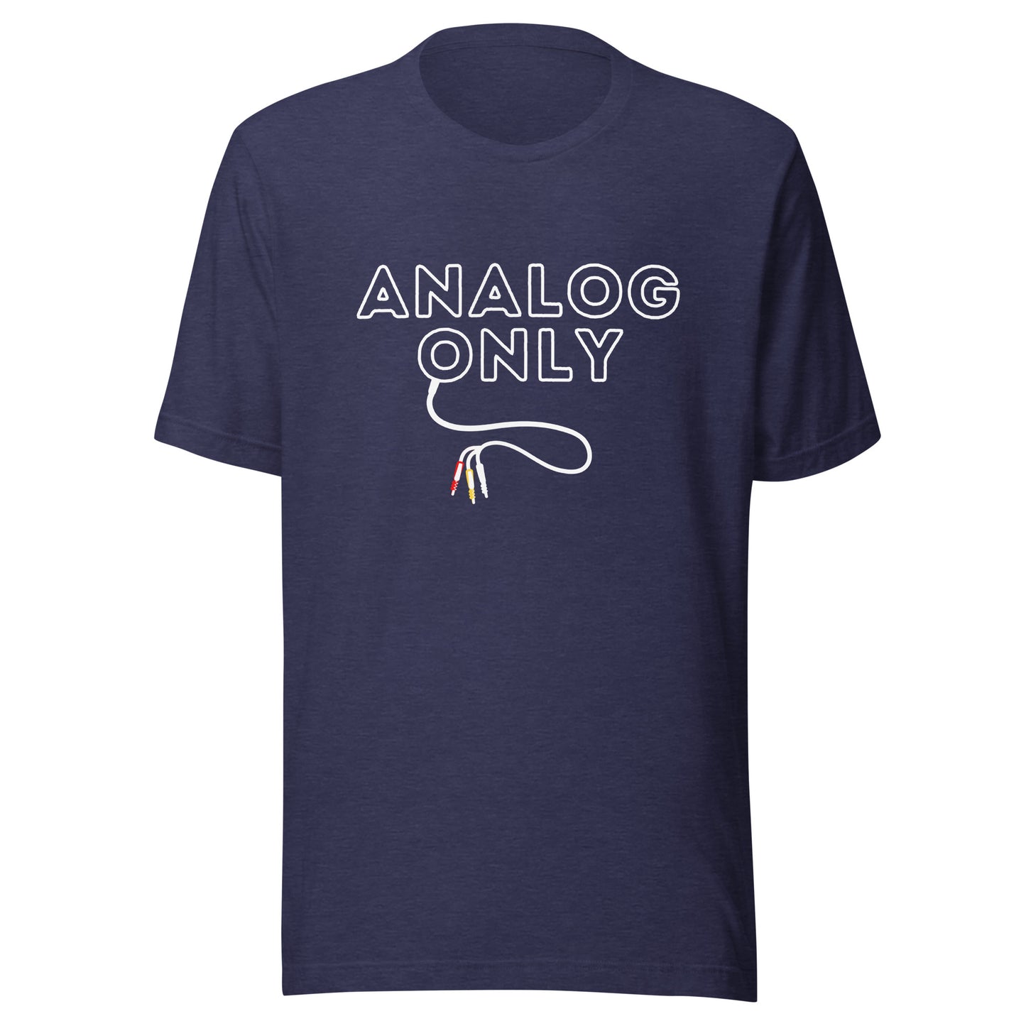 Analog Only (Unisex T-Shirt)