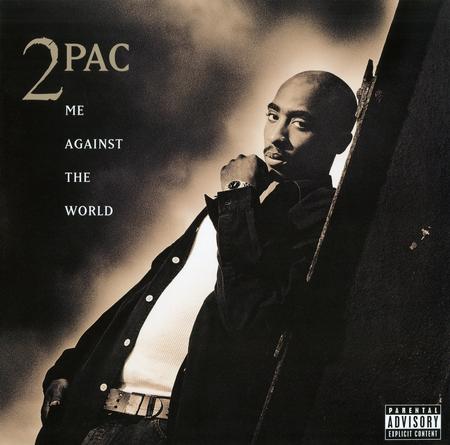 2Pac - Me Against The World