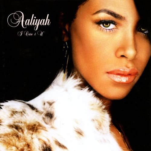 Aaliyah - I Care 4 U