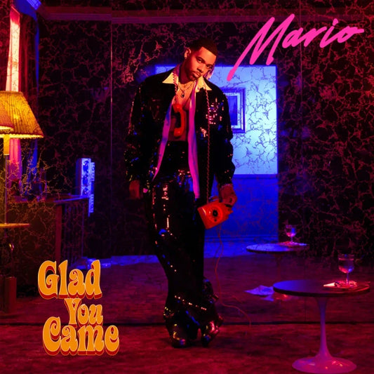 Mario - Glad You Came (Pre-Order)